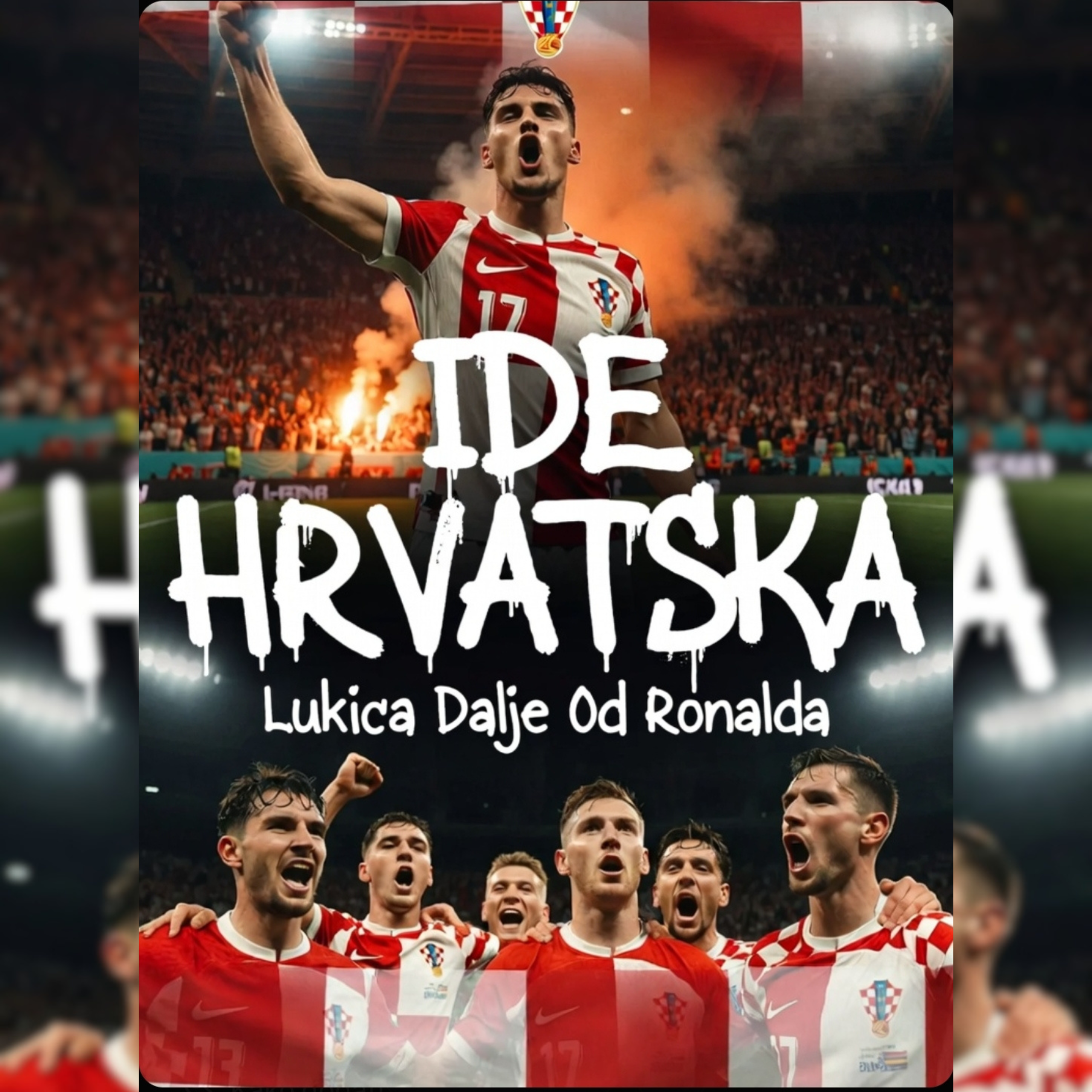 Cover art for Lukica Dalje Od Ronalda - Ide Hrvatska (2026 World Cup Banter Song)